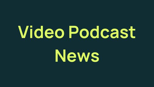 Video Podcast News