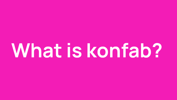 What is konfab?